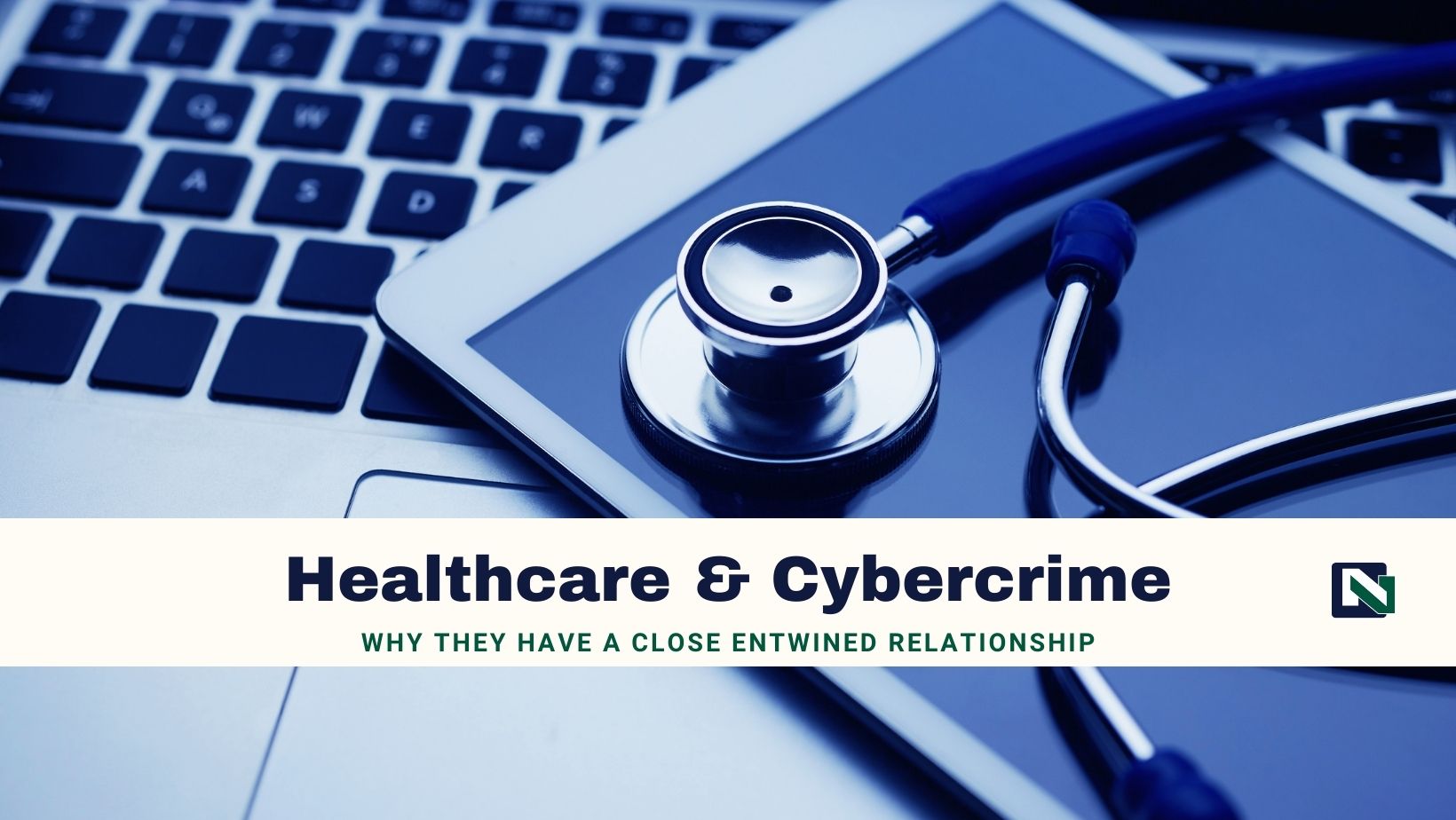 Why is the Health Industry so susceptible to Cyber-Attacks?